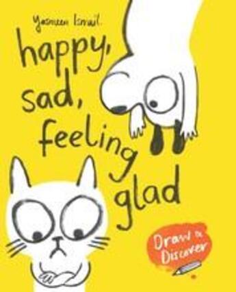 Couverture du livre « Happy, sad, feeling glad » de Yasmeen Ismail aux éditions Laurence King