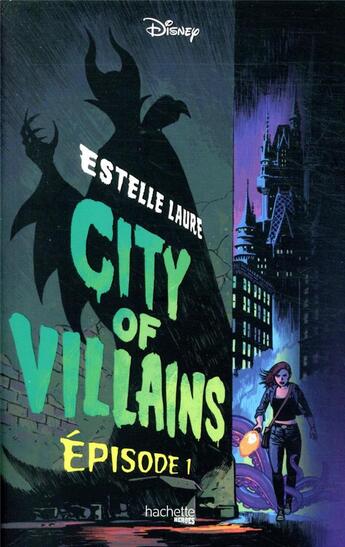 Couverture du livre « City of Villains Tome 1 » de Estelle Laure aux éditions Hachette Heroes