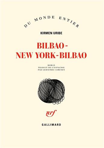 Couverture du livre « Bilbao-New York-Bilbao » de Kirmen Uribe aux éditions Gallimard