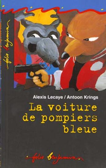 Couverture du livre « La voiture de pompiers bleue » de Lecaye/Krings aux éditions Gallimard-jeunesse