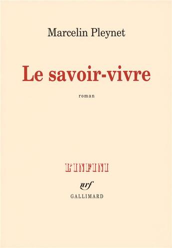 Couverture du livre « Le savoir-vivre » de Marcelin Pleynet aux éditions Gallimard