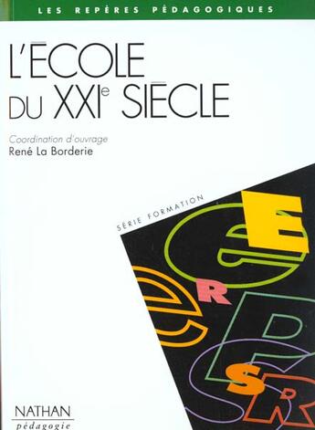 Couverture du livre « L'ecole du xxieme siecle » de Rene La Borderie aux éditions Nathan