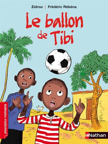 Couverture du livre « Le ballon de Tibi » de Zidrou aux éditions Nathan