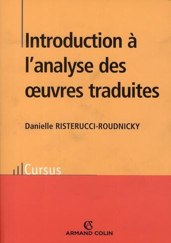 Couverture du livre « Introduction à l'analyse des oeuvres traduites » de Danielle Risterucci-Roudnicky aux éditions Armand Colin