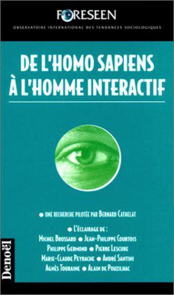 Couverture du livre « De l'homo sapiens à l'homme interactif » de Cathelat Bernard aux éditions Denoel