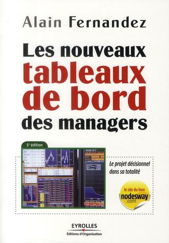 Couverture du livre « Les nouveaux tableaux de bord des managers » de Alain Fernandez aux éditions Organisation