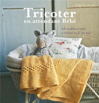 Couverture du livre « Tricoter en attendant bébé » de Nikki Van De Car aux éditions Fleurus