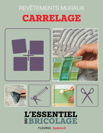 Couverture du livre « Revêtements muraux - carrelage » de Nicolas Vidal et Francois Roebben et Bruno Guillou et Nicolas Sallavuard aux éditions Fleurus