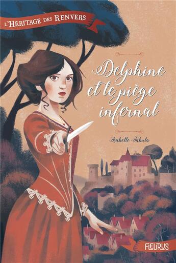 Couverture du livre « L'héritage des Renvers t.1 ; Delphine et le piège infernal » de Isabelle Fabula aux éditions Fleurus