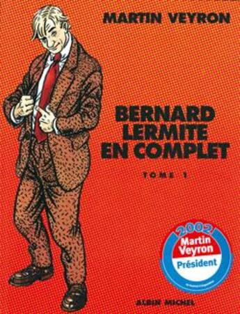 Couverture du livre « Bernard Lermite : Intégrale vol.1 : Tomes 1 à 3 : Bernard Lermite en complet » de Martin Veyron aux éditions Glenat