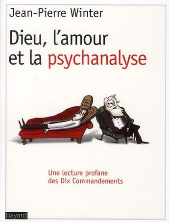 Couverture du livre « Dieu, l'amour et la psychanalyse » de Winter Jean-Pierre aux éditions Bayard