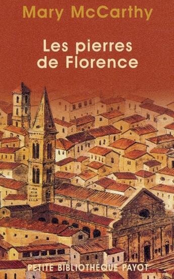 Couverture du livre « Les Pierres de Florence » de Mary Mccarthy aux éditions Payot