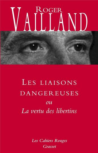 Couverture du livre « Les liaisons dangereuses » de Roger Vailland aux éditions Grasset Et Fasquelle