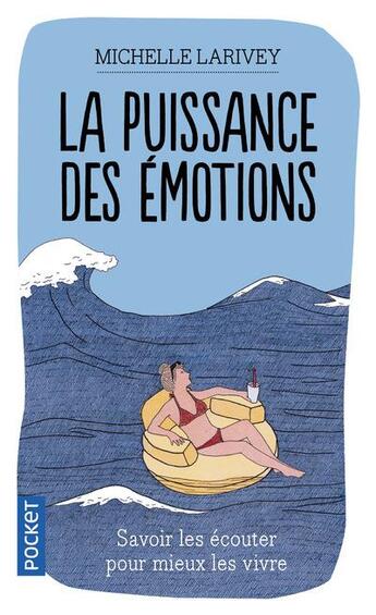 Couverture du livre « La puissance des émotions » de Michelle Larivey aux éditions Pocket