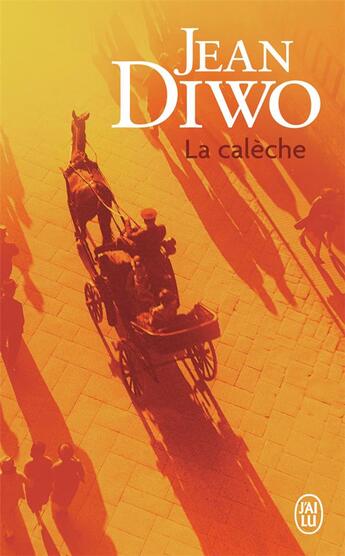 Couverture du livre « La caleche » de Jean Diwo aux éditions J'ai Lu