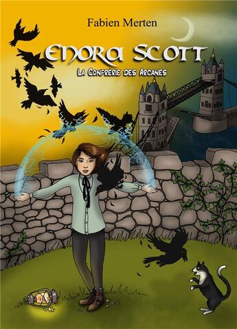 Couverture du livre « Enora Scott ; la confrérie des arcanes » de Fabien Merten aux éditions Books On Demand