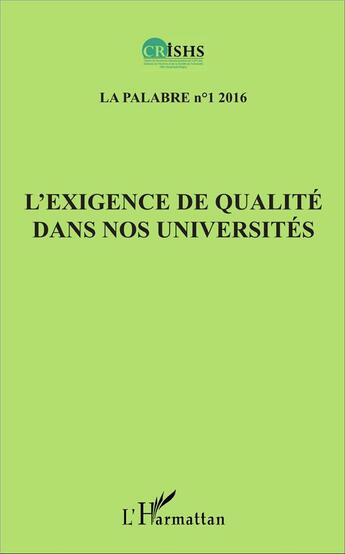 Couverture du livre « L'exigence de qualité dans nos universités (édition 2016) » de Jean Patrice Ake aux éditions L'harmattan