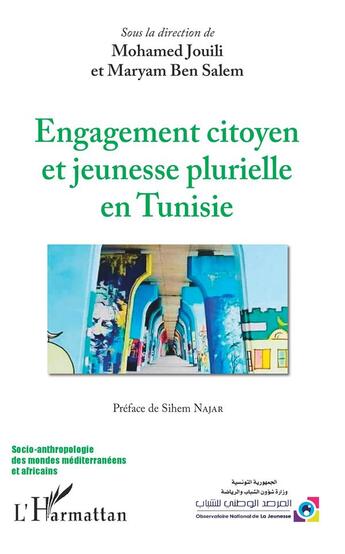 Couverture du livre « Engagement citoyen et jeunesse plurielle en Tunisie » de Mohamed Jouili et Maryam Ben Salem aux éditions L'harmattan