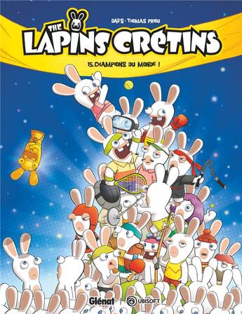 Couverture du livre « The Lapins Crétins Tome 15 : champions du monde ! » de Dab'S et Thomas Priou aux éditions Glenat