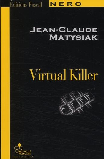 Couverture du livre « Virtual killer » de Matysiak Jean-Claude aux éditions Pascal