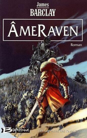 Couverture du livre « Les légendes des Ravens Tome 4 : AmeRaven » de James Barclay aux éditions Bragelonne