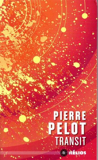 Couverture du livre « Transit » de Pierre Pelot aux éditions Moutons Electriques