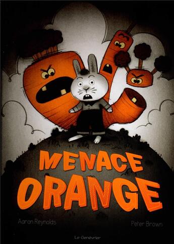 Couverture du livre « Menace orange » de Peter Brown et Aaron Reynolds aux éditions Editions Du Genevrier