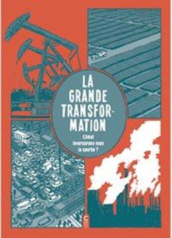 Couverture du livre « La grande transformation » de Alexandra Hamann et Claudia Zea-Schmidt et Reinhold Leinfelder aux éditions Cambourakis