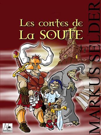 Couverture du livre « Les contes de la soute » de Markus Selder aux éditions A Verba Futurorum