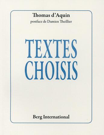 Couverture du livre « Textes choisis » de Thomas D'Aquin aux éditions Berg International