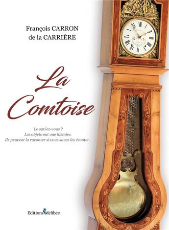 Couverture du livre « La comtoise » de Francois Carron De La Carriere aux éditions Melibee