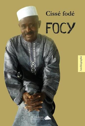 Couverture du livre « Focy » de Fode Cisse aux éditions Saint Honore Editions