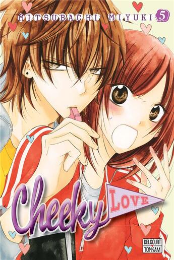 Couverture du livre « Cheeky love Tome 5 » de Mitsubachi Miyuki aux éditions Delcourt