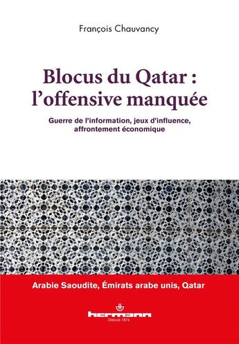 Couverture du livre « Blocus du Qatar : l'offensive manquée » de Chauvancy Francois aux éditions Hermann