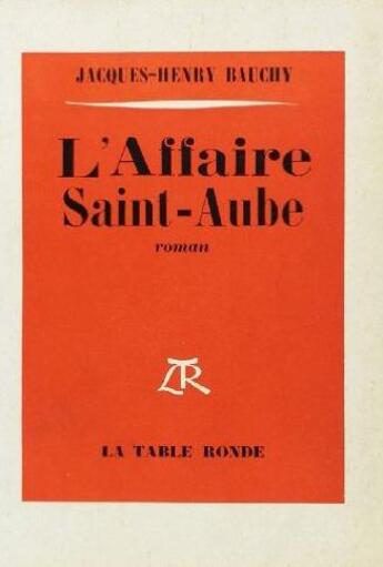 Couverture du livre « L'affaire saint-aube » de Bauchy Jacques-Henry aux éditions Table Ronde