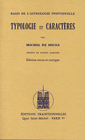 Couverture du livre « Typologie et caracteres, bases de l'astrologie individuelle » de Michel De Socoa aux éditions Traditionnelles