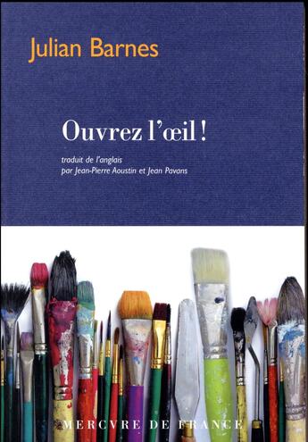 Couverture du livre « Ouvrez l'oeil ! » de Julian Barnes aux éditions Mercure De France