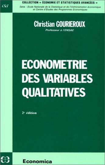 Couverture du livre « ECONOMETRIE DES VARIABLES QUALITATIVES » de Gourieroux/Christian aux éditions Economica