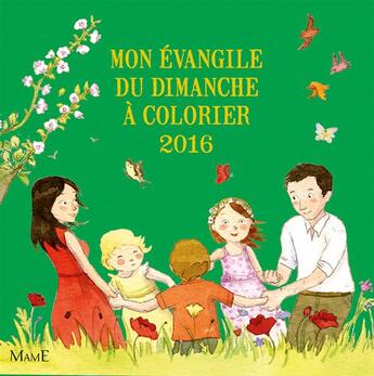 Couverture du livre « Mon évangile du dimanche à colorier 2016 » de Christine Ponsard et Anne Gravier et Emilie Vanvolsem aux éditions Mame