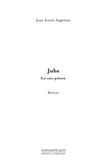 Couverture du livre « Juba » de Augereau-J aux éditions Le Manuscrit