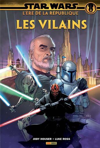 Couverture du livre « Star Wars : l'ère de la république ; les vilains » de Jody Houser et Luke Ross aux éditions Panini