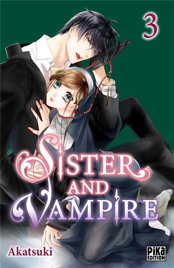 Couverture du livre « Sister and vampire Tome 3 » de Akatsuki aux éditions Pika
