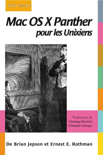 Couverture du livre « Mac OS X panther pour les unixiens » de Brian Jepson et Ernest E. Rothman aux éditions Digit Books