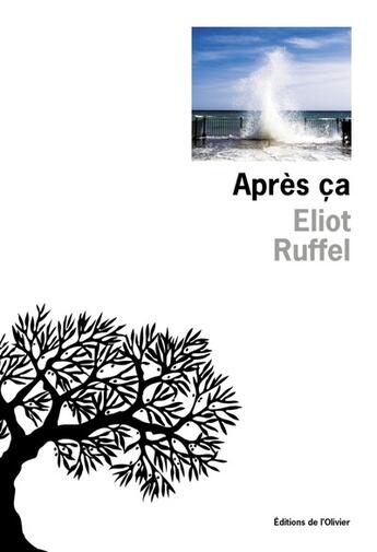 Couverture du livre « Après ça » de Eliot Ruffel aux éditions Editions De L'olivier