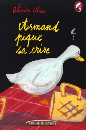 Couverture du livre « Armand Pique Sa Crise » de Olivier Mau aux éditions Syros