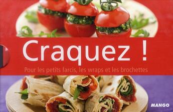 Couverture du livre « CRAQUEZ POUR ; les petits farcis, les wraps et les brochettes » de  aux éditions Mango