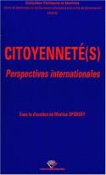 Couverture du livre « Citoyenneté(s) : Perspectives internationales » de Martine Spensky aux éditions Pu De Clermont Ferrand