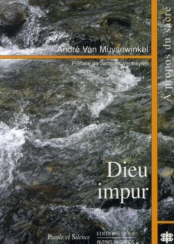 Couverture du livre « Dieu impur » de Muysewinkel Van aux éditions Parole Et Silence