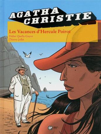 Couverture du livre « Agatha Christie Tome 23 ; les vacances d'Hercule Poirot » de Didier Quella-Guyot et Thierry Jollet aux éditions Paquet