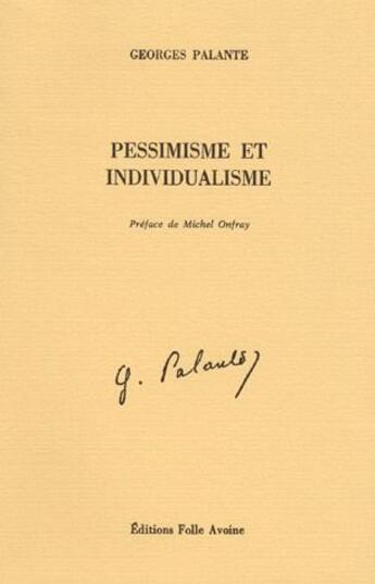 Couverture du livre « Pessimisme et individualisme » de Georges Palante aux éditions Folle Avoine